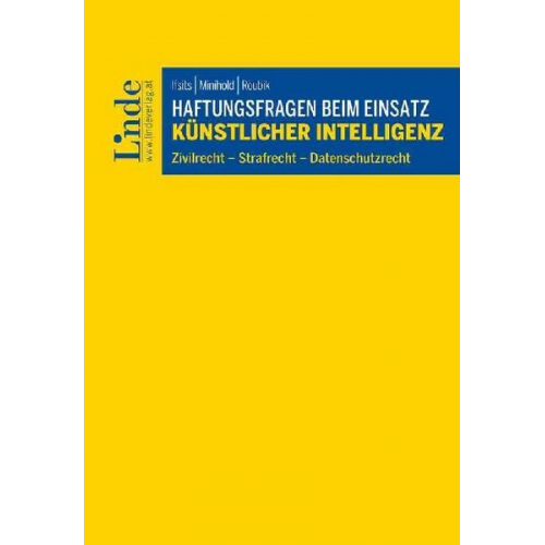 Clara Ifsits & Anna-Maria Minihold & Marleen Roubik - Haftungsfragen beim Einsatz künstlicher Intelligenz