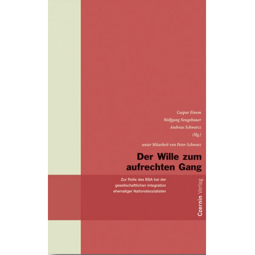 Wolfgang Neugebauer & Peter Schwarz - Der Wille zum aufrechten Gang