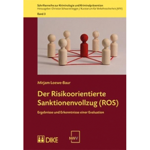 Mirjam Loewe-Baur - Der Risikoorientierte Sanktionenvollzug (ROS)