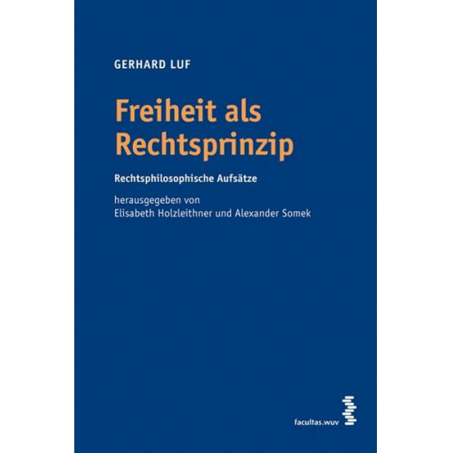 Gerhard Luf - Freiheit als Rechtsprinzip