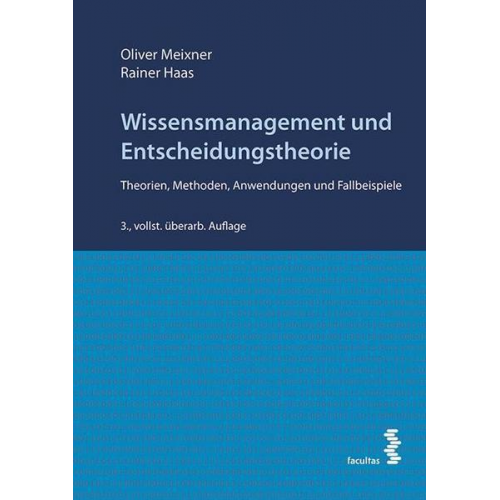 Oliver Meixner & Rainer Haas - Wissensmanagement und Entscheidungstheorie