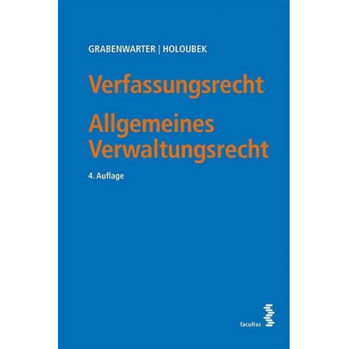 Christoph Grabenwarter & Michael Holoubek - Verfassungsrecht. Allgemeines Verwaltungsrecht