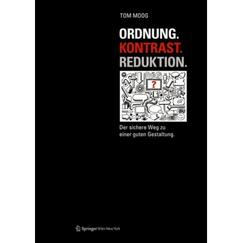 Thom Moog - Moog, T: Ordnung - Kontrast - Reduktion