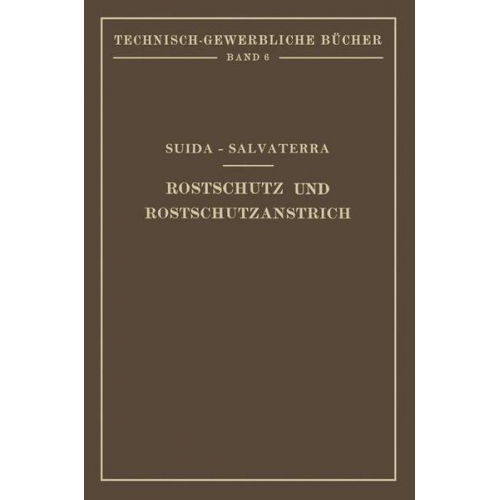 Hermann Suida & Heinrich Salvaterra - Rostschutz und Rostschutzanstrich