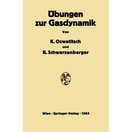 Klaus Oswatitsch & Rudolf Schwarzenberger - Übungen zur Gasdynamik