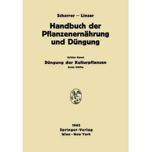 Diplomgärtnerin Liselotte Forchthammer & N. Atanasiu & W. Jahn-Deesbach & H. Linser & A. v. Müller - Düngung der Kulturpflanzen