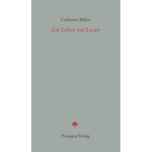 Catherine Millot - Ein Leben mit Lacan