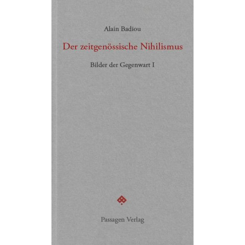 Alain Badiou - Der zeitgenössische Nihilismus