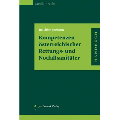 Joachim Jochum - Kompetenzen Österreichischer Rettungs- und Notfallsanitäter