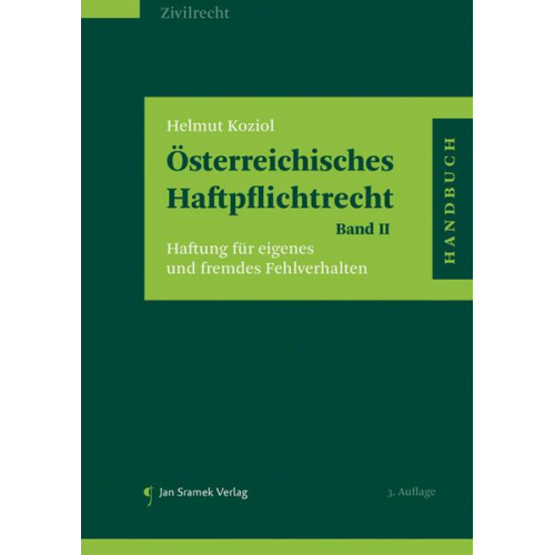 Helmut Koziol - Österreichisches Haftpflichtrecht Band II