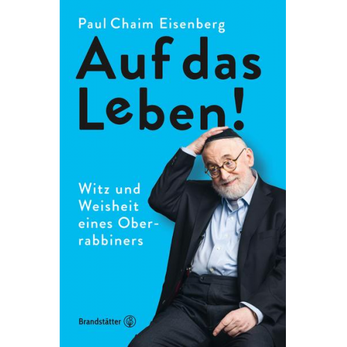 Paul Chaim Eisenberg - Auf das Leben!