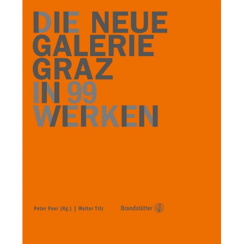 Walter Titz - Die Neue Galerie Graz