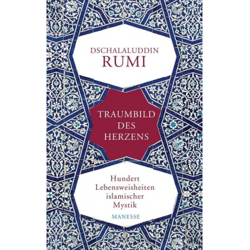 Dschalaluddin Rumi - Traumbild des Herzens