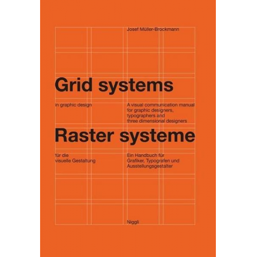 Josef Müller-Brockmann - Rastersysteme für die visuelle Gestaltung - Grid systems in Graphic Design