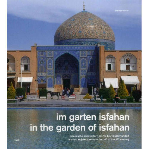 Werner Blaser - Im Garten Isfahan