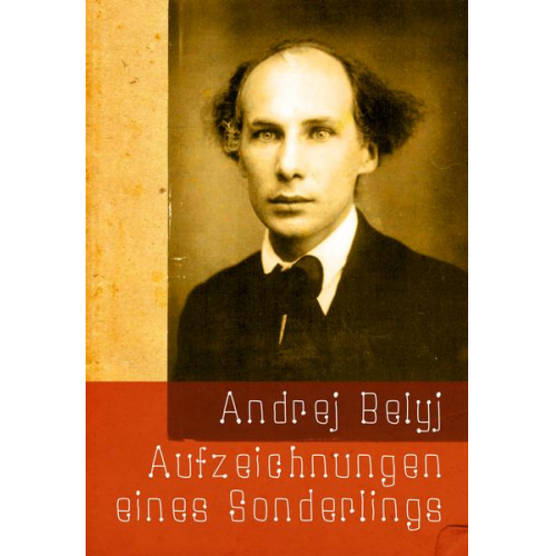 Andrej Belyj - Aufzeichnungen eines Sonderlings