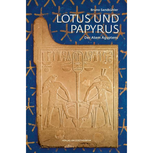 Bruno Sandkühler - Lotus und Papyrus