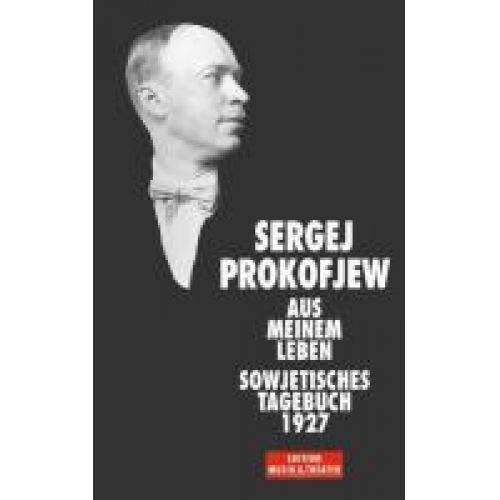 Sergej O. Prokofieff - Aus meinem Leben. Sowjetisches Tagebuch 1927