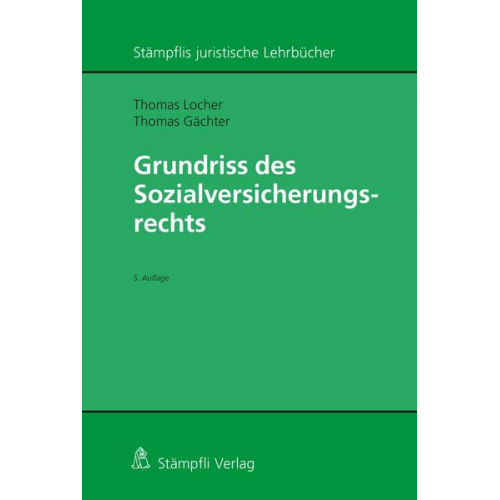 Thomas Locher & Thomas Gächter - Grundriss des Sozialversicherungsrechts