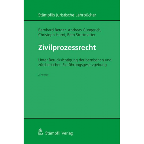 Bernhard Berger & Andreas Güngerich & Christoph Hurni & Reto Strittmatter - Zivilprozessrecht