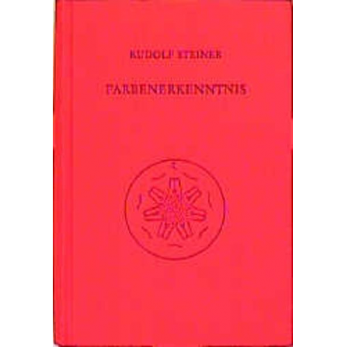 Rudolf Steiner - Farbenerkenntnis