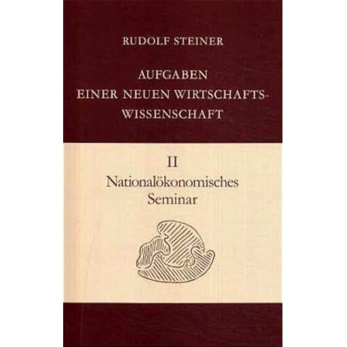 Rudolf Steiner - Nationalökonomisches Seminar