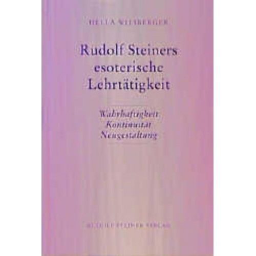 Hella Wiesberger - Rudolf Steiners esoterische Lehrtätigkeit