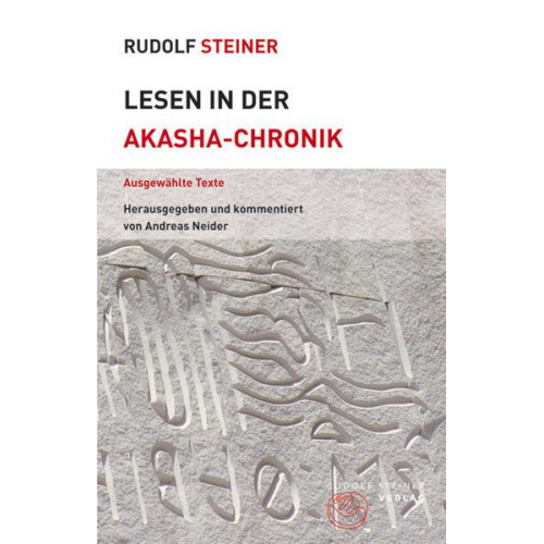 Rudolf Steiner - Lesen in der Akasha-Chronik