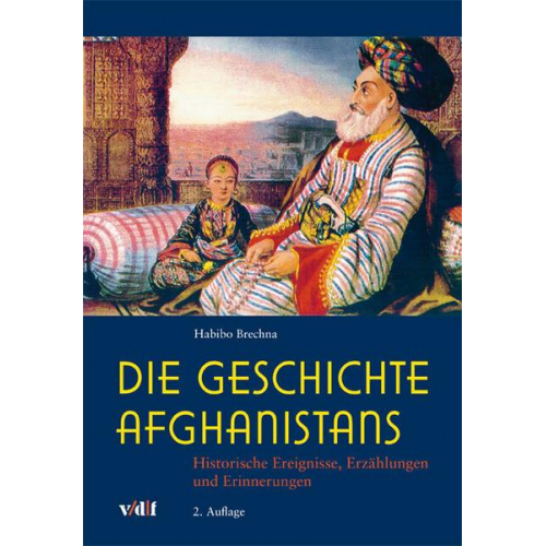 Habibo Brechna - Die Geschichte Afghanistans