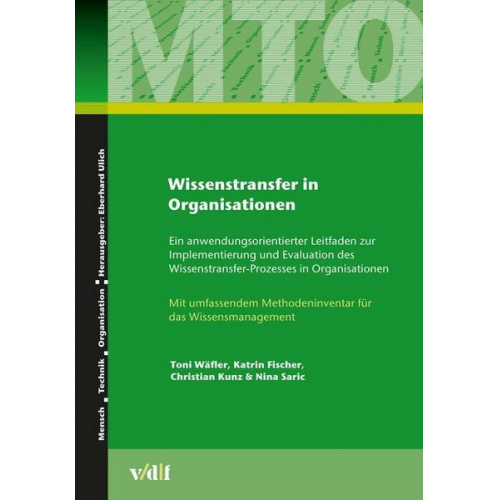 Toni Wäfler & Katrin Fischer & Christian Kunz & Nina Saric - Wissenstransfer in Organisationen