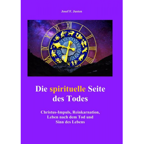 Josef F. Justen - Die spirituelle Seite des Todes