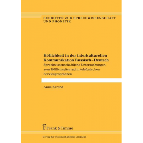 Anne Zarend - Höflichkeit in der interkulturellen Kommunikation Russisch – Deutsch