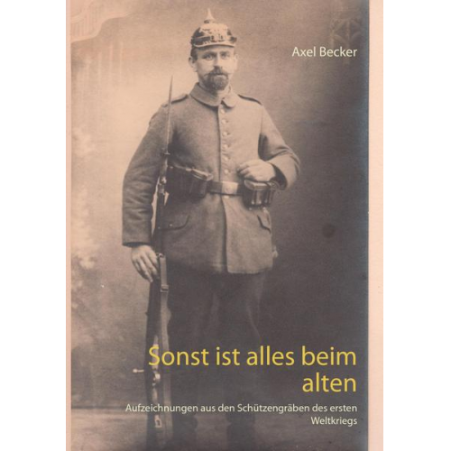 Axel Becker - Sonst ist alles beim alten