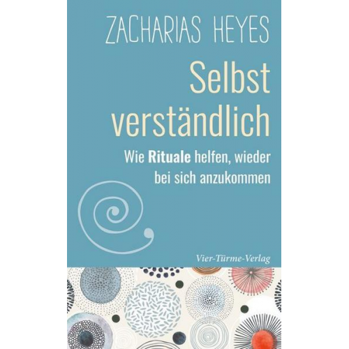 Zacharias Heyes - Selbst verständlich