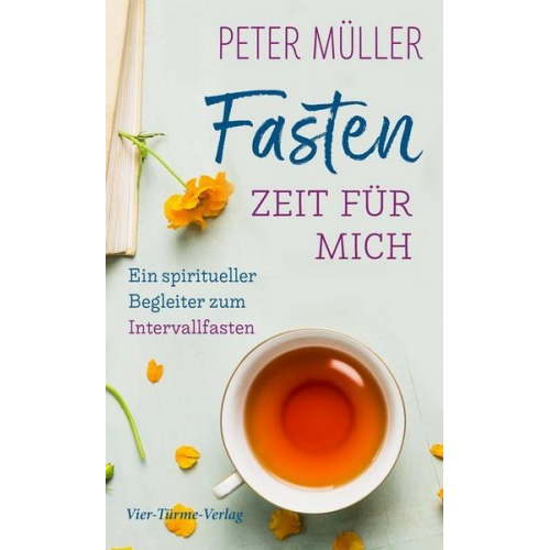 Peter Müller - Fasten - Zeit für mich