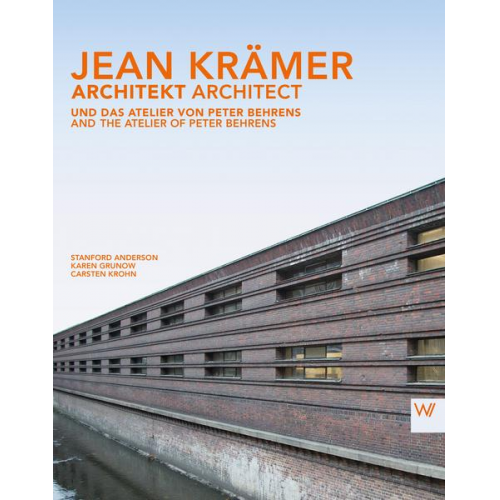 Stanford Anderson & Karen Grunow & Carsten Krohn - Jean Krämer - Architekt / Architect