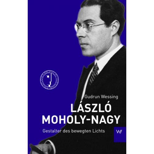 Gudrun Wessing - László Moholy-Nagy