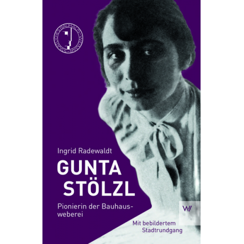 Ingrid Radewald - Gunta Stölzl