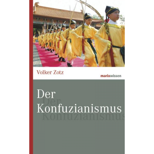 Volker Zotz - Der Konfuzianismus