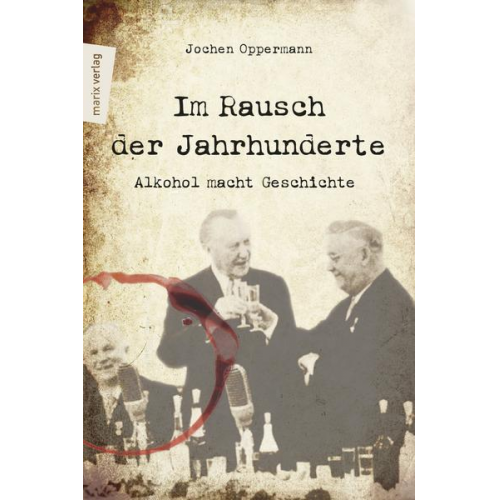 Jochen Oppermann - Im Rausch der Jahrhunderte