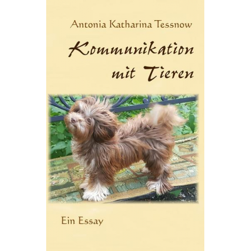 Antonia Katharina Tessnow - Kommunikation mit Tieren