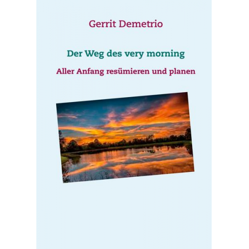 Gerrit Demetrio - Der Weg des very morning