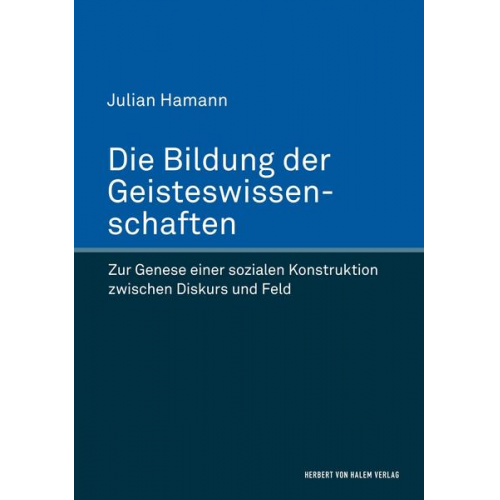 Julian Hamann - Die Bildung der Geisteswissenschaften