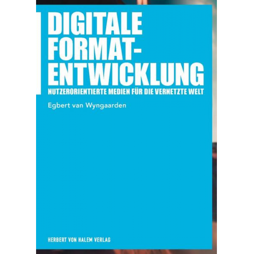 Egbert van Wyngaarden - Digitale Formatentwicklung