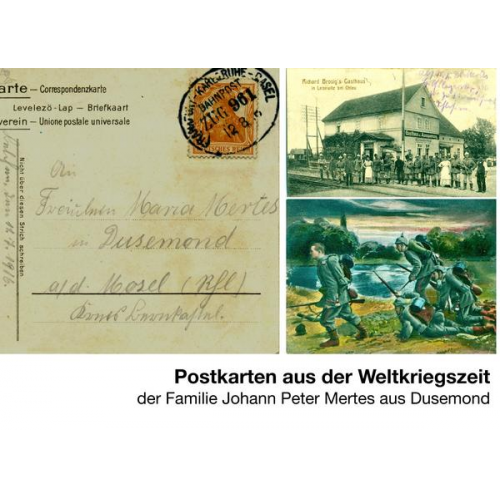 Bernardo Mertes - Postkarten aus der Weltkriegszeit