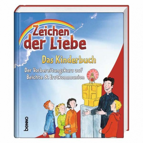 Annegret Beck & Kerstin Czwienczek & Claudia Franke & Susanne Henning & Ralf Knauer - Zeichen der Liebe - Das Kinderbuch