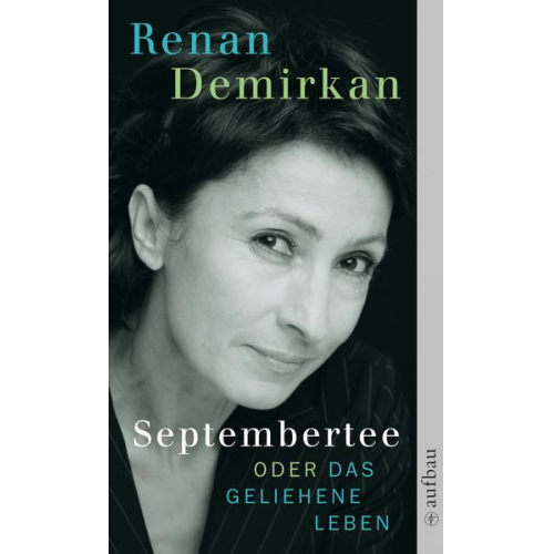 Renan Demirkan - Septembertee oder Das geliehene Leben