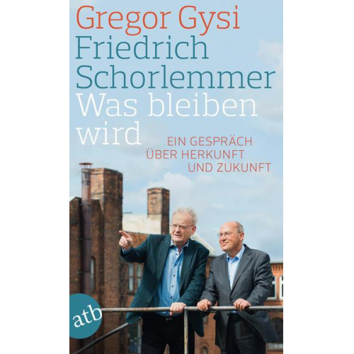 Gregor Gysi & Friedrich Schorlemmer - Was bleiben wird