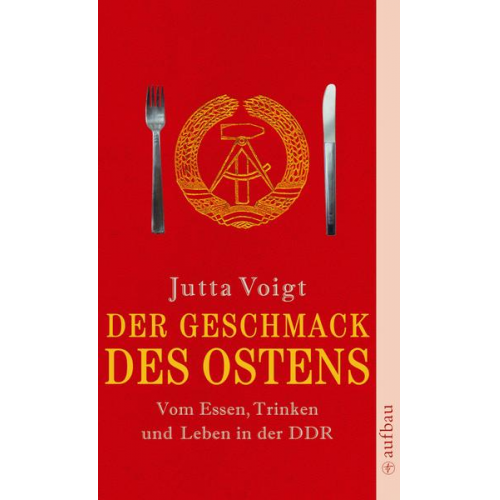 Jutta Voigt - Der Geschmack des Ostens