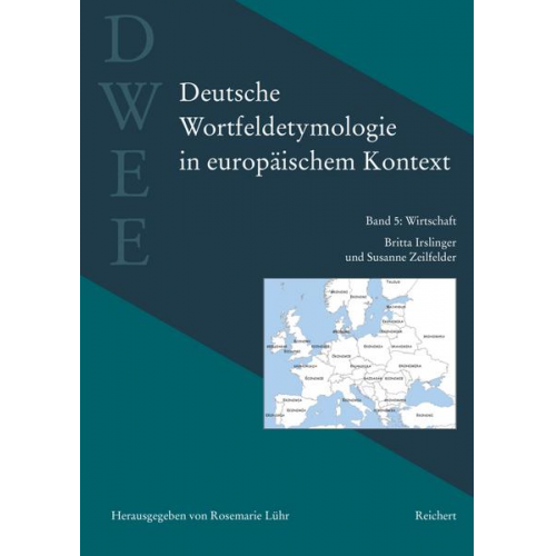 Britta Irslinger & Susanne Zeilfelder - Deutsche Wortfeldetymologie in europäischem Kontext (DWEE)